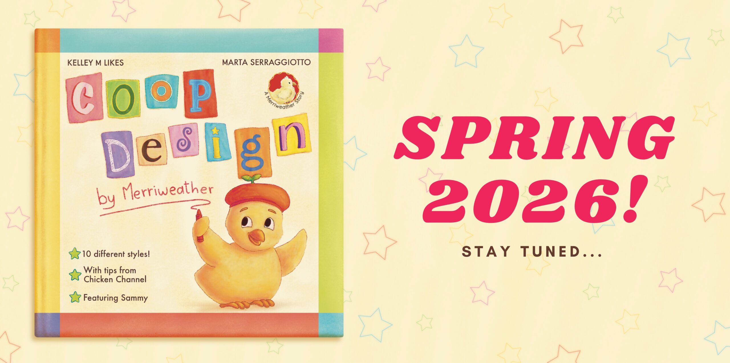 Announcement of Coop Design by Merriweather, a picture book written by Kelley M Likes and illustrated by Marta Serraggiotto